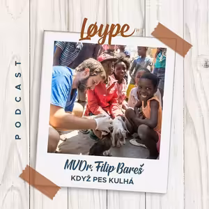 32 | Když pes kulhá | MVDr. Filip Bareš