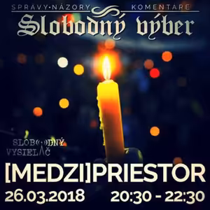 Medzipriestor 115 - 2018-03-26 výročie Sviečkovej manifestácie