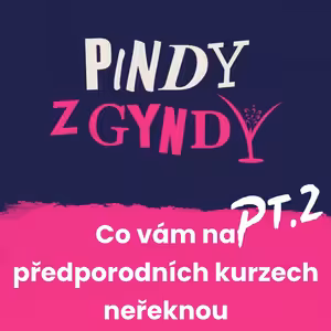 Co vám na předporodních kurzech neřeknou 2/2 E5S1
