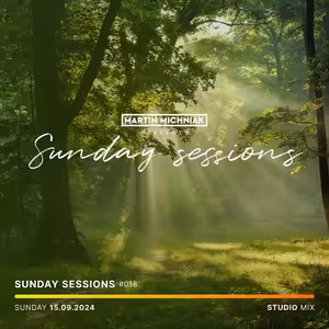 Sunday Sessions #018 by Martin Michniak