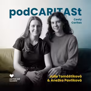 [Cesty Caritas] Julie Tomáštíková a Anežka Pavlíková: O putovní praxi, flexibilitě a zkušenostech z Indie