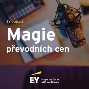 EY podcast: Magie převodních cen – Díl druhý