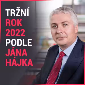 Investorský magazín: Tržní rok 2022 podle Jána Hájka (Top Stocks)