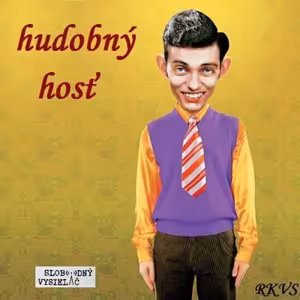 Hudobný hos?