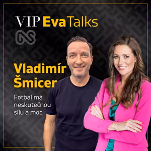 Český fotbal jde nahoru, říká Vladimír Šmicer _ VIP Eva Talks