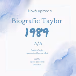 Biografie Taylor, část 9: Psaní 1989 (3/3)