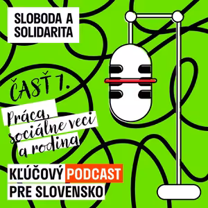 Časť 7, Práca, sociálne veci a rodina: Aby v tom bol konečne poriadok