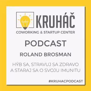 Roland Brosman - Hýb sa, stravuj sa zdravo a staraj sa o svoju imunitu