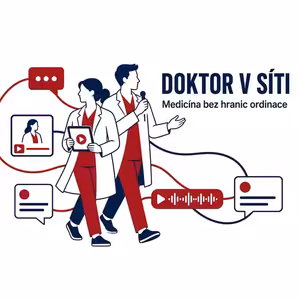 DOKTOR V SÍTI –⁠ DÍL 1: Diabetes bez informačního chaosu −⁠ efektivní edukace pacientů on-line (host MUDr. Veronika Grinholc)