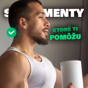 Suplementy s ktorými mením telo a cítim sa skvele