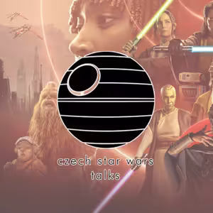 Czech Star Wars Talks | červen 2024 | první dojmy ze seriálu Star Wars Akolytka, atd.