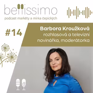 Naučila jsem se nemyslet na strachy ani na naděje a být jen v přítomnosti, říká novinářka Barbora Kroužková