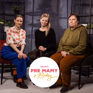 Pre mamy s Babsy: Ako vyzerali pôrody kedysi, a ako prichádzajú na svet deti dnes - z pohľadu etnologičky a gynekologičky