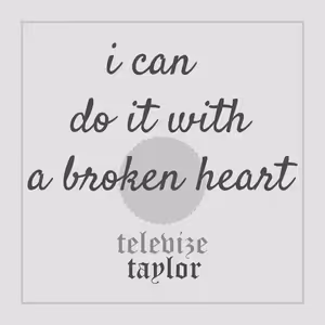 I Can Do It With A Broken Heart - novinky od Taylor