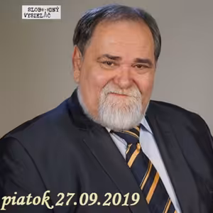 V prvej línii - 2019-09-27 Miroslav Číž bez servítky a bez cenzúry…