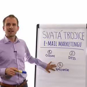 Svatá trojice email marketingu