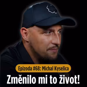 Epizoda #68: „VŠETKO som predal a odletel do sveta.“ Čo ma to naučilo?