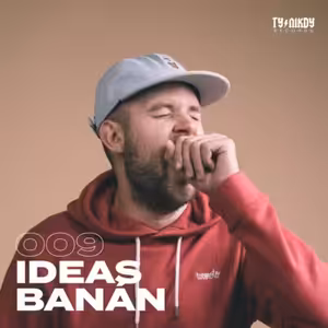 009: IDEAS - Banán