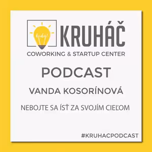 Vanda Kosorínová - Nebojte sa ísť za svojím cieľom