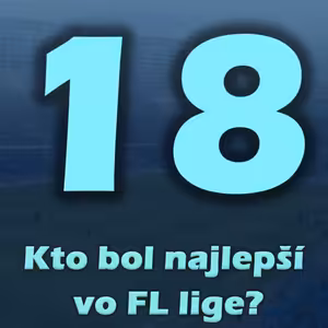 Zhodnotenie jesennej časti Fortuna ligy. Belasý podcast 18