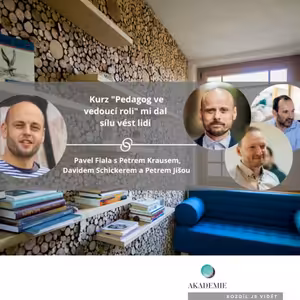 Kurz "Pedagog ve vedoucí roli" mi dal sílu vést lidi