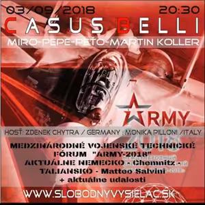 Casus belli 49 - 2018-09-03 Výstava ARMIA 2018 + Situácia Taliansko
