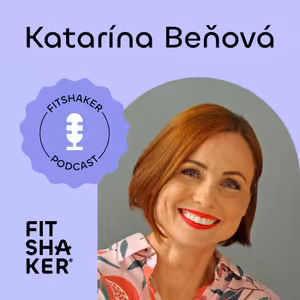 #211 Katarína Beňová: 3 deti, práca, cvičenie – ako si nájsť čas na seba aj v nabitom dni?