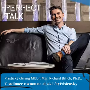 55. Plastický chirurg MUDr. Mgr. Richard Billich, Ph.D.: Z ordinace rovnou na alpské čtyřtisícovky