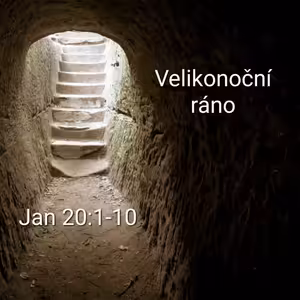 35) Ráno velikonoční neděle
