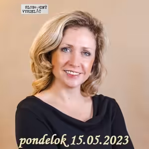 Na prahu zmien 221 - 2023-05-15 Jana Turoňová