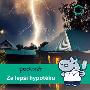 33. Hypotéka a pojištění - co nepodcenit a na co si dát pozor