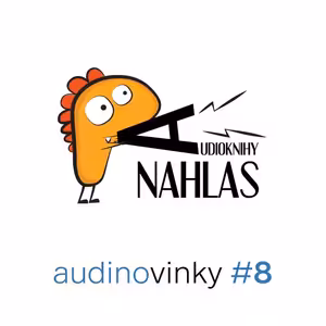 Audinovinky NAHLAS! - Speciál (#8)