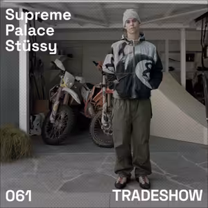 TRADESHOW podcast 061: Supreme, Palace a Stüssy jsou nejlepší streetwear značky uplynulé dekády