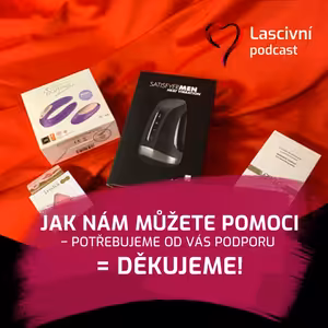TIP: Jak nás můžete podpořit? Lascivní redakce vaši pomoc potřebuje