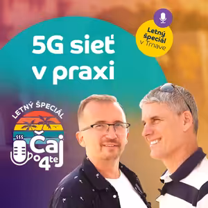 5G sieť v praxi (letný špeciál)