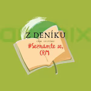 Z deníku CRM systemu: Seznamte se, CRM