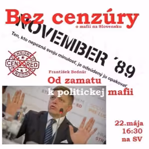 Bez cenzúry 51 - 2016-05-22 Od zamatu k politickej mafii…