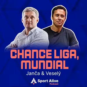Sport Alive #76 – Janča & Veselý: Speciál Chance liga & Mundial