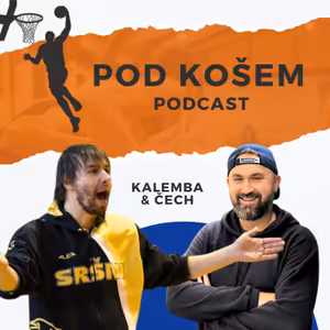 99. díl: S Honzou Čechem o písecké jízdě, basketbalové mánii, loňské zkušenosti, hráčské filozofii a pokračujícím snu