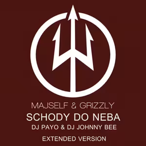 Majself & Grizzly Ft. Kali - Schody Do Neba (DJ Payo & DJ Johnny Bee Extended Version)