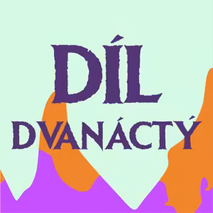 12. díl: Lacerace loučení | ft. Xnapy | Pátá kampaň - DnD CZ