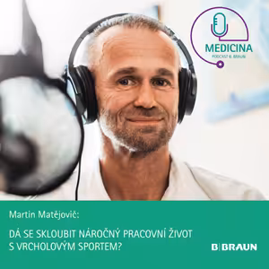30 Profesor Martin Matějovič: Sport a medicína