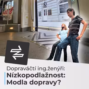 🧠 Nízkopodlažnost: Modla moderní dopravy | DOPRAVÁČTÍ ING.ŽENÝŘI
