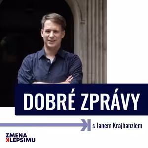 Jak ke změně motivovat národ Švejků? S Janem Krajhanzlem