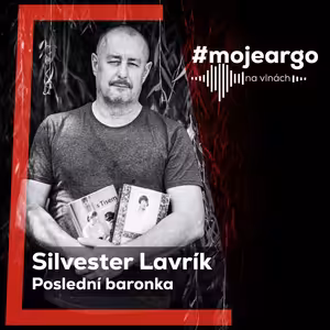 K baronce jsem chodil na hodiny kreslení. Její příběh je i příběhem mého kraje, říká Silvester Lavrík