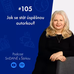 105: Jak se stát úspěšnou autorkou?