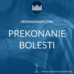 VM03 - Prekonanie bolesti (modlitba)