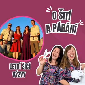 Epizoda 8.1 - Letní šicí výzvy