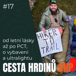 #17 Cesta hrdinů SNP - 770 km po hřebenech Slovenska - Martin Slavík
