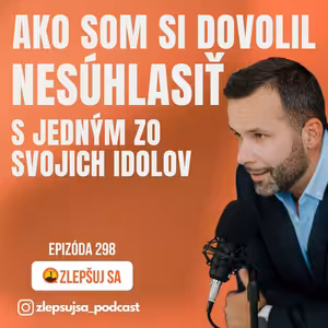 Ako som si dovolil nesúhlasiť s jedným zo svojich idolov
